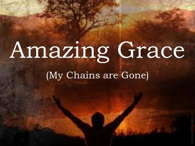 Amazing Grace My Chains are Gone authorSTREAM