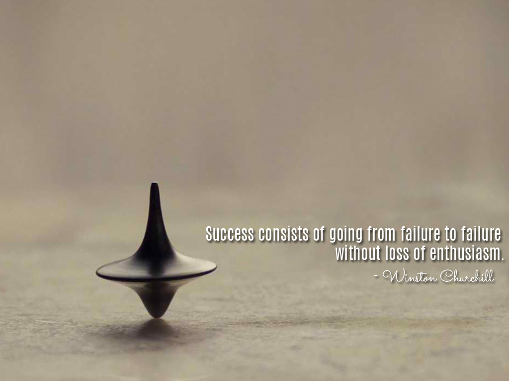 Success Consists Of Going From Failure To Without Loss