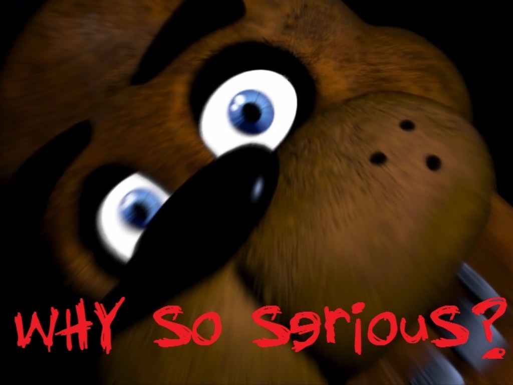 Freddy Why So Serious Fnaf By Thechaos00