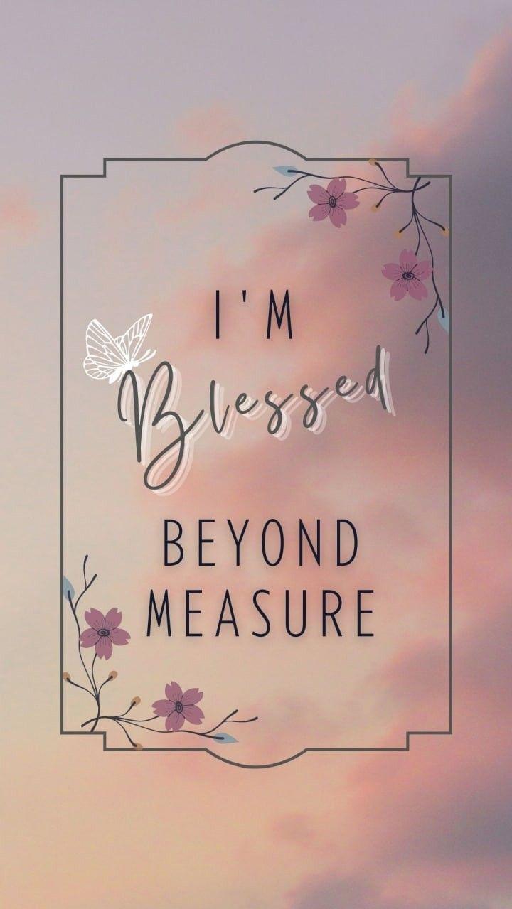 Blessed Phone Wallpaper Positive Quotes Bible