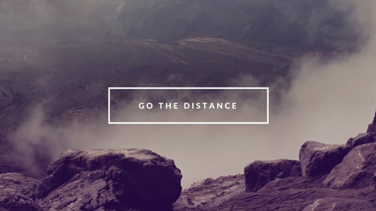Go The Distance Desktop Wallpaper Templates By