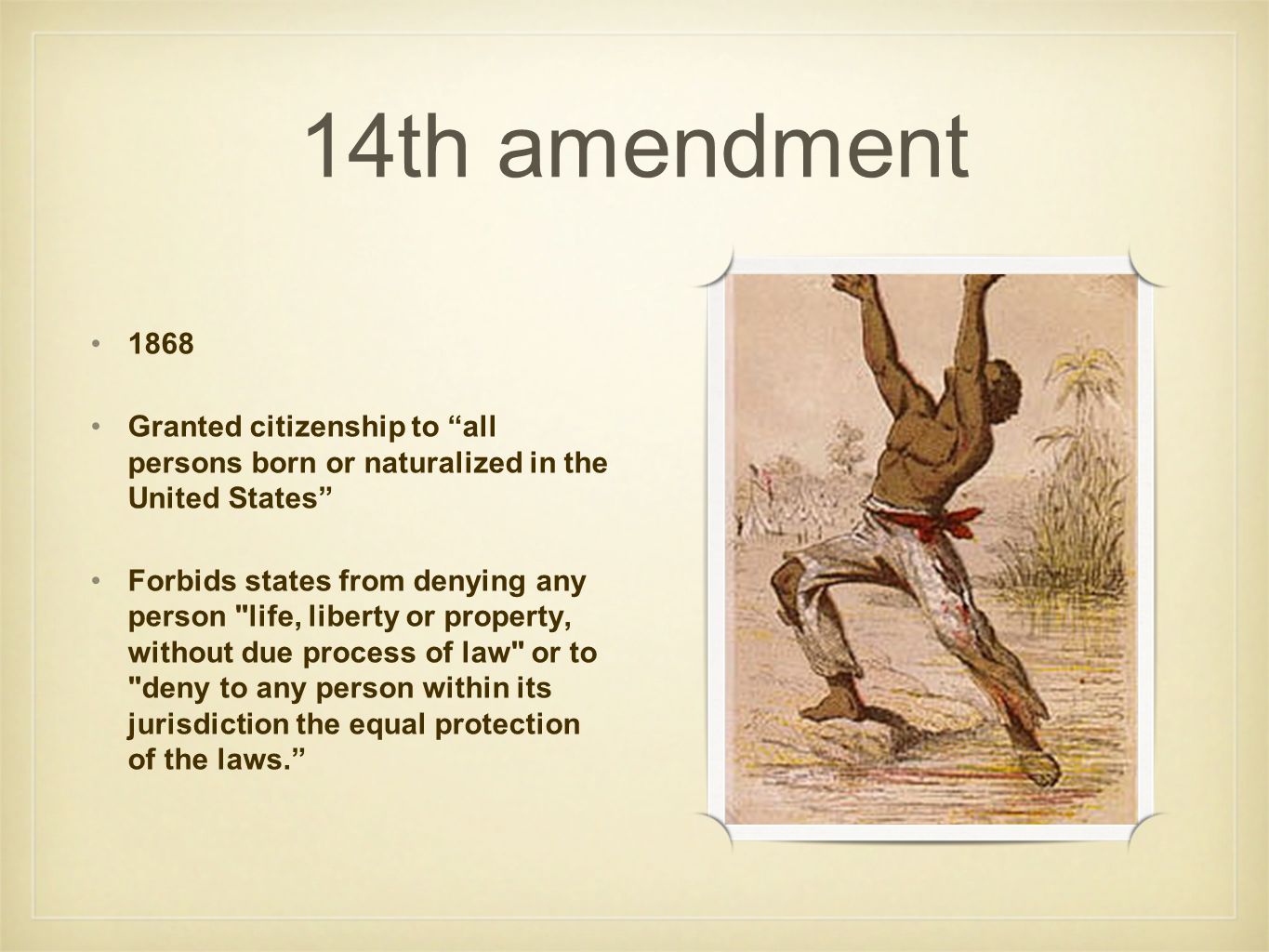 Civil Rights Background Informaiton 13th Amendment Neither