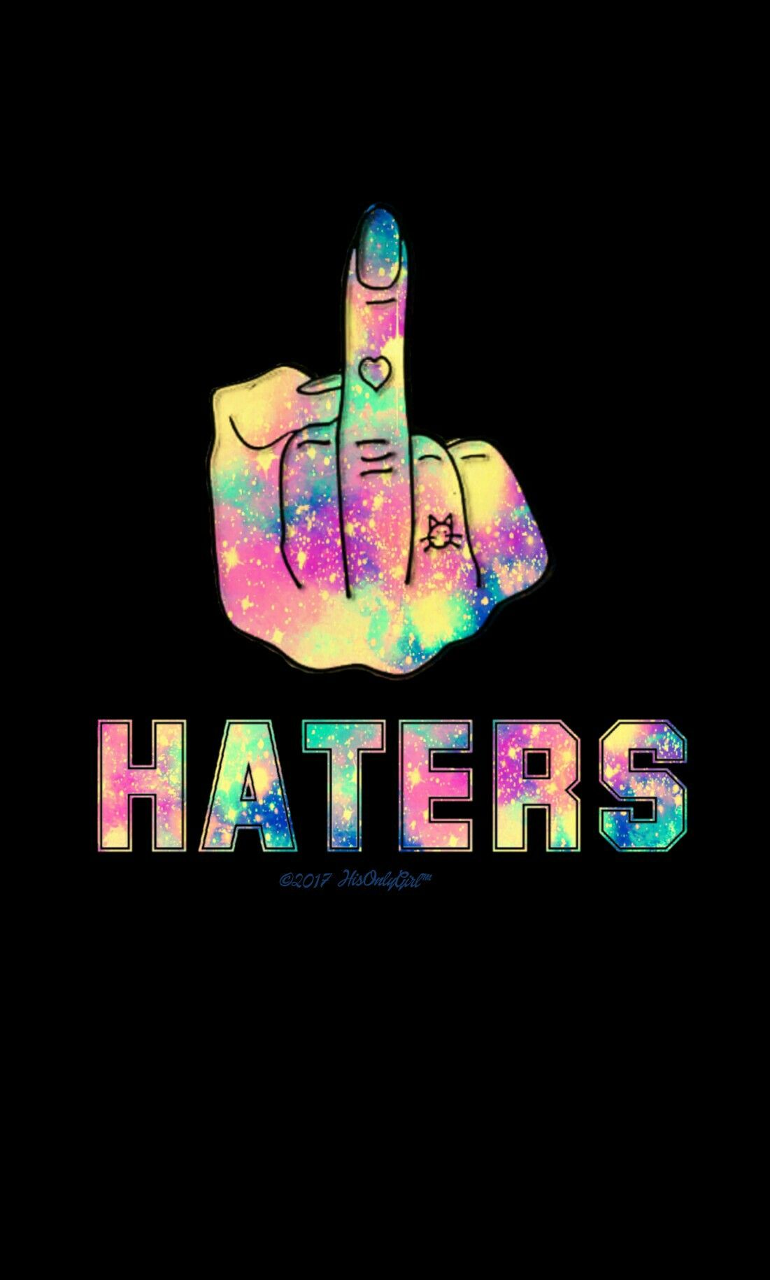 Eff U Haters Galaxy Wallpaper I Created For The App Cocoppa Pop