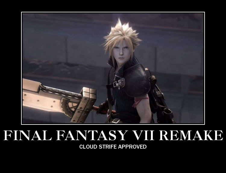 Motivational Poster Final Fantasy Remake By Aoi Watarimono