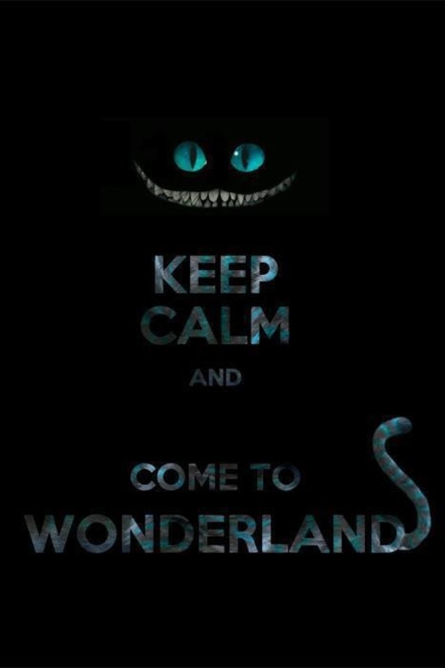 Keep Calm And Go To Wonderland iPhone Wallpaper Cheshire Cat Alice