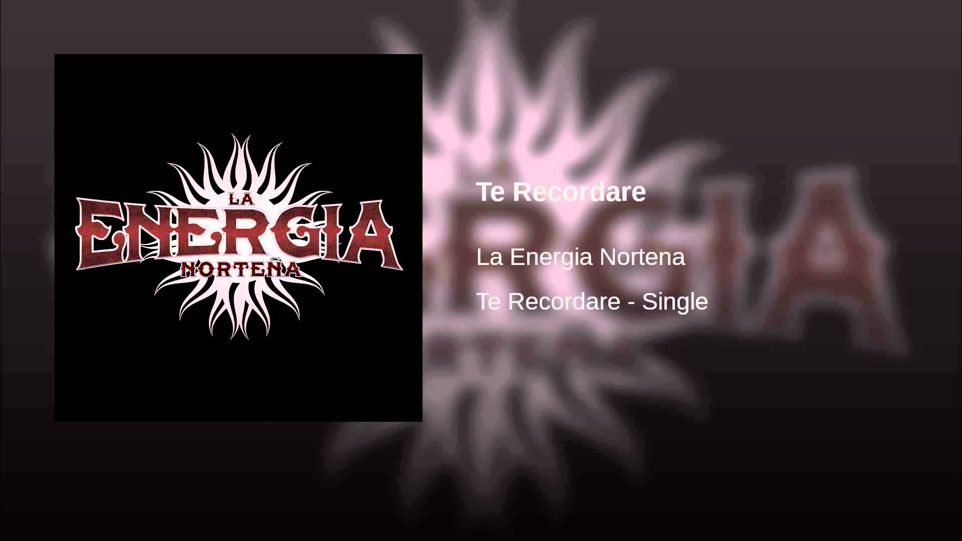 La Energia Nortena Te Recordare Movies Music Poster