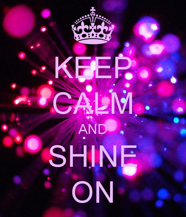 Keep Calm And Shine On Carry Image Generator