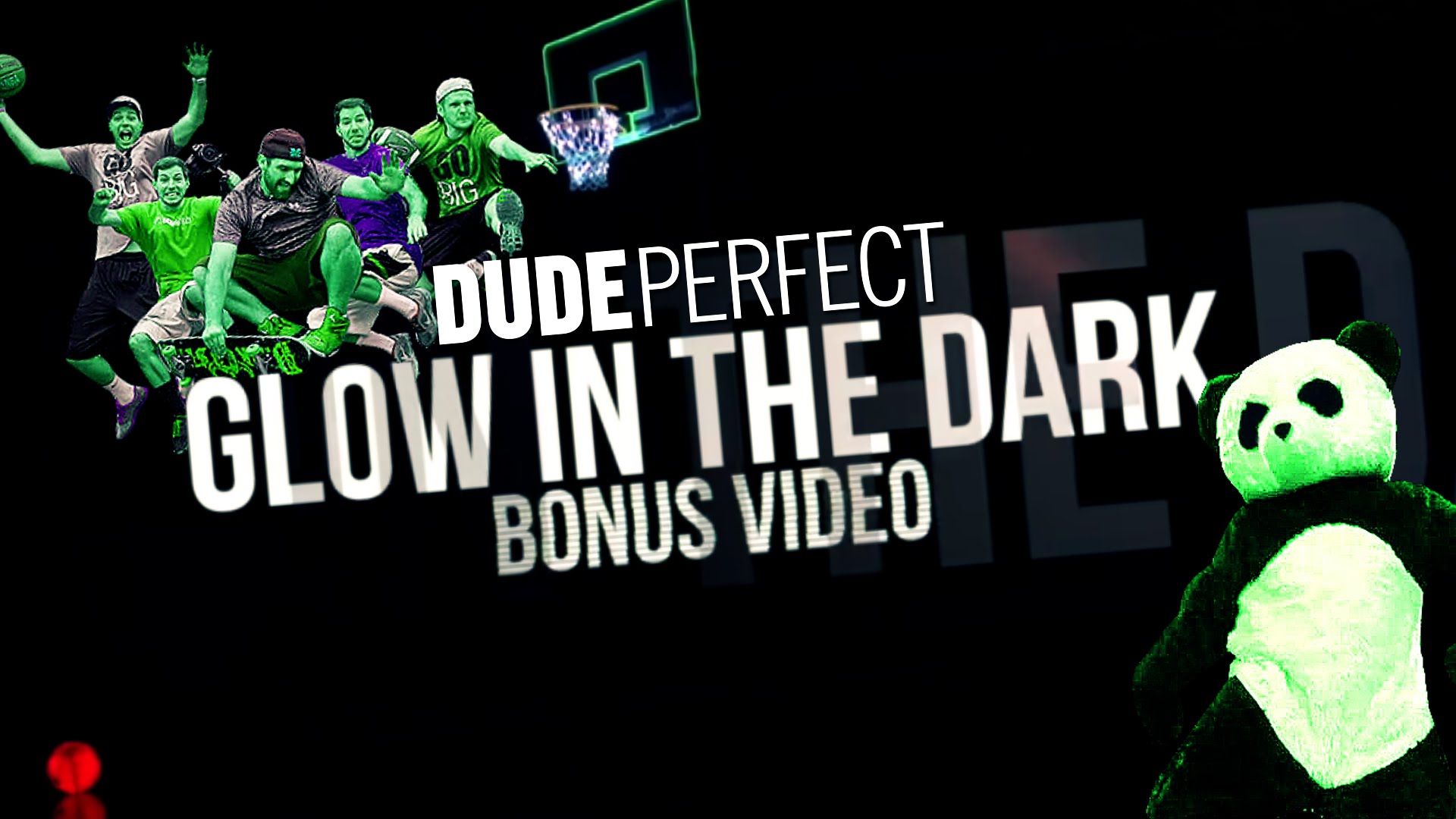 DUDE PERFECT Glow in the Dark Edition BONUS Video