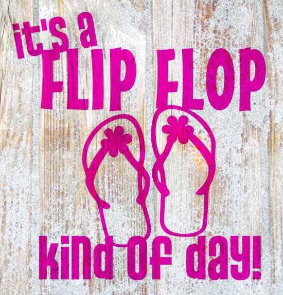 Flipping Over Flip Flops Shop The Best Diy Ideas Favorite Quotes