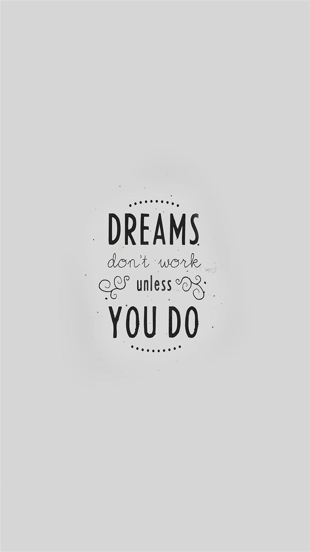 Quote Dreams Dont Work Minimal White iPhone Wallpaper Disney