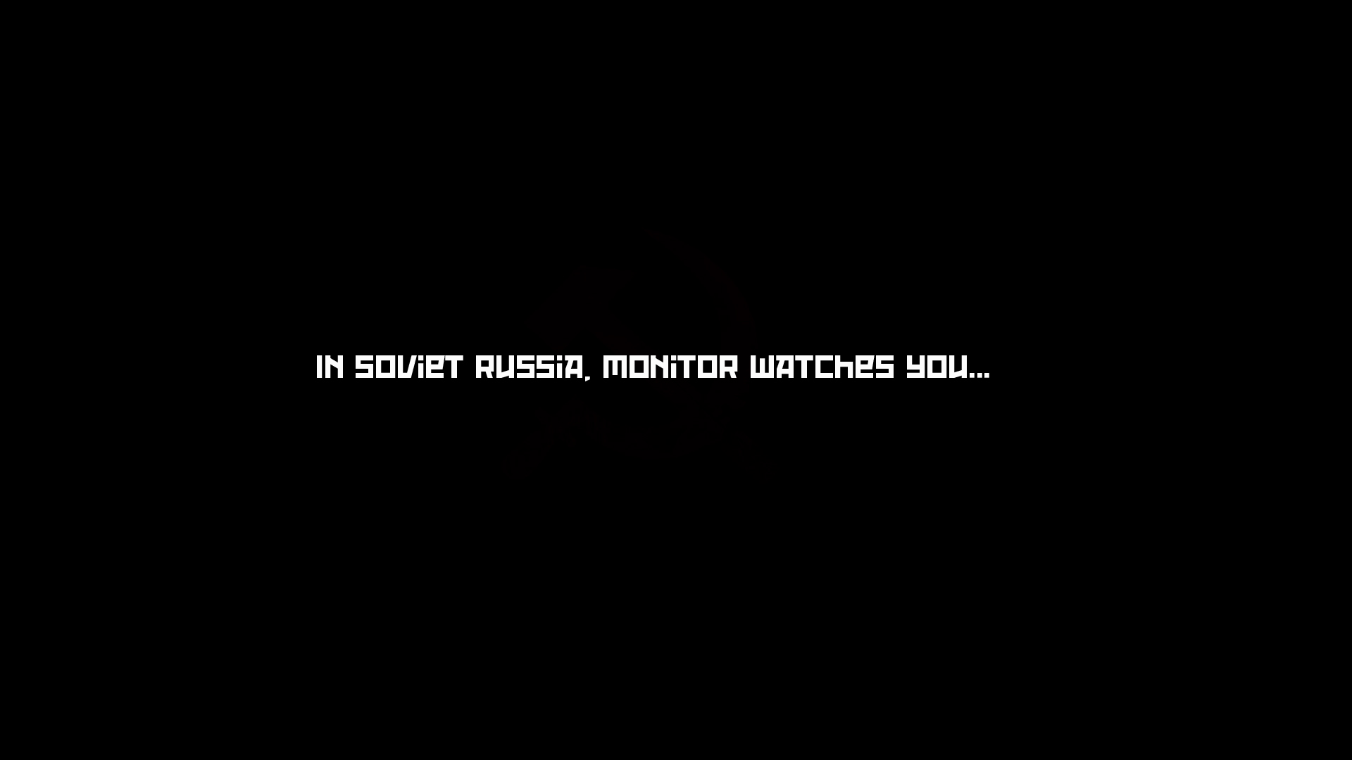 Russian Monitor Watches You Wallpaper