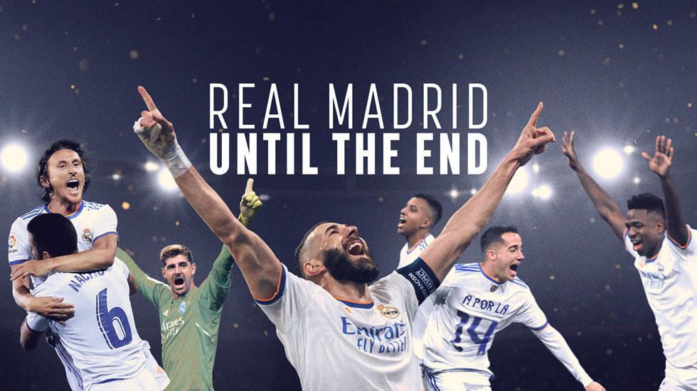 Real Madrid Until The End Apple Tv Press