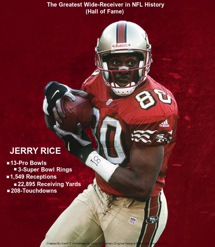 Jerry Rice Hall Of Fame Best Receiver Ever By Keiffer Boy On