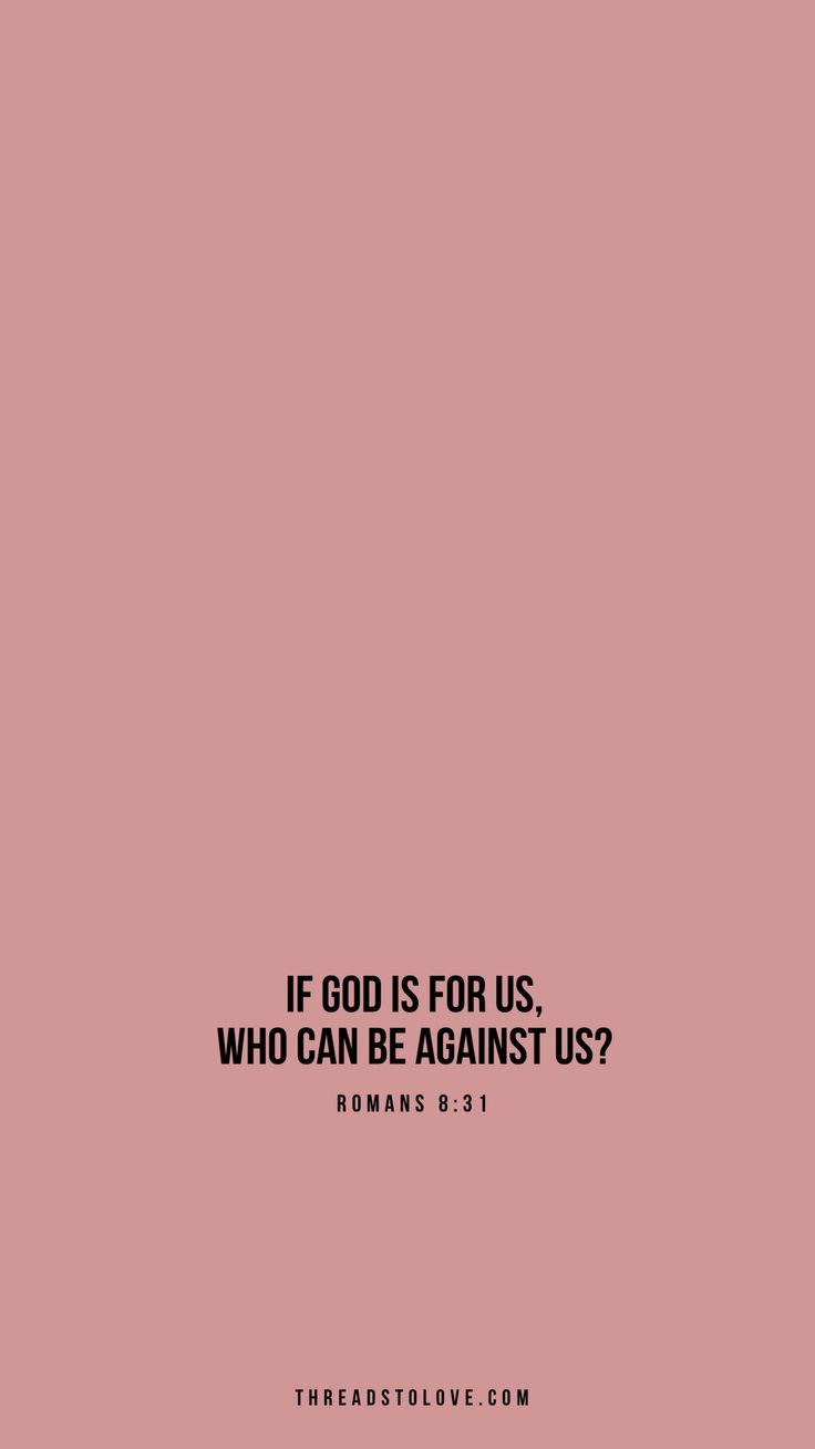 If God Is For Us Who Can Be Against Romans