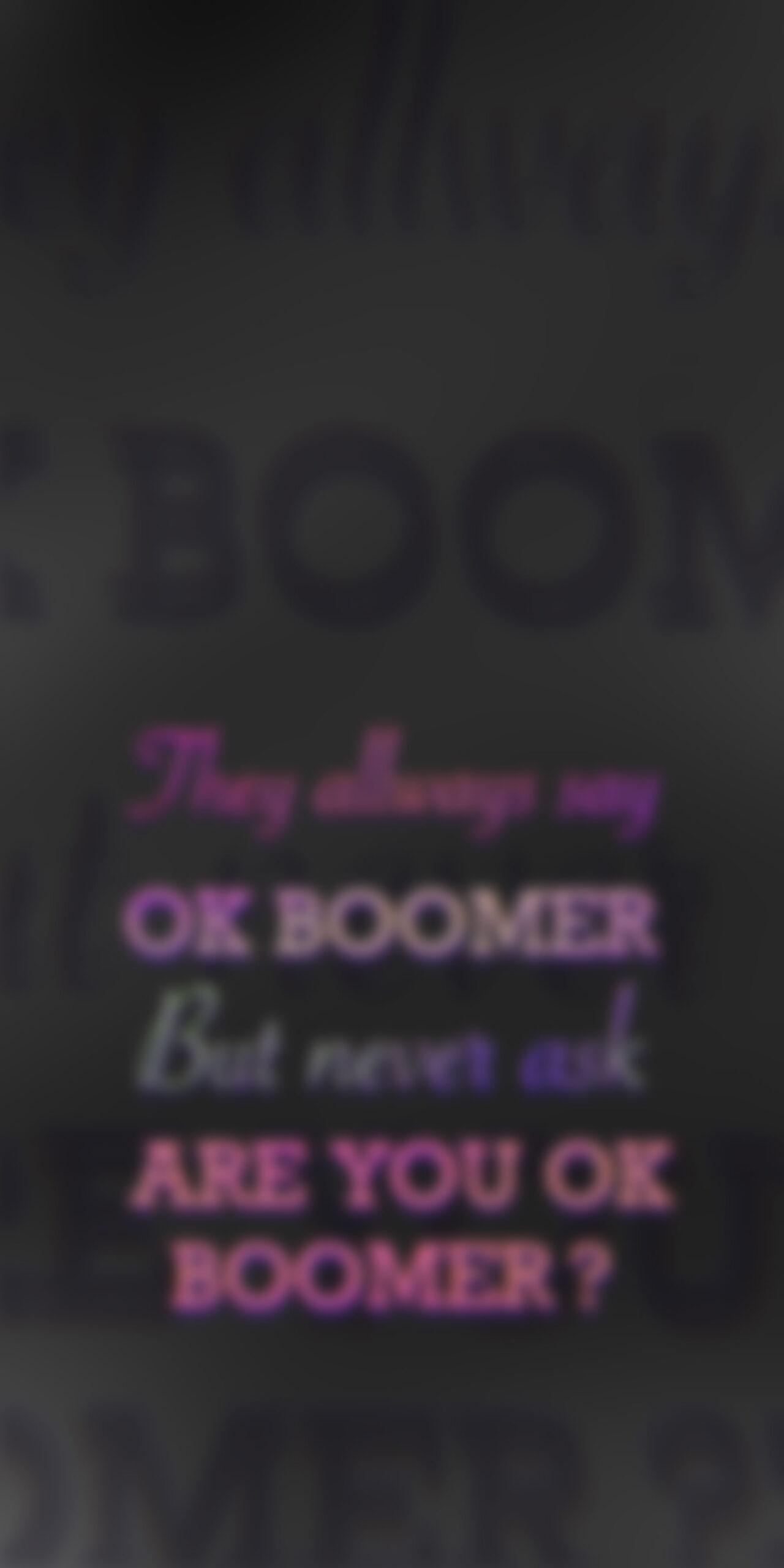 Black Phone Wallpaper With Ok Boomer Meme Funny