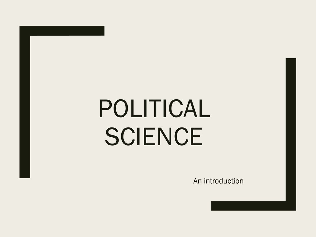 Political Science An Introduction Ppt