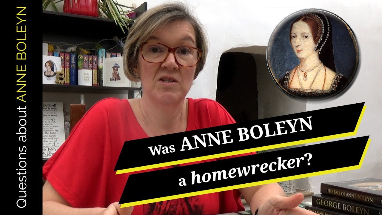 Was Anne Boleyn A Homewrecker The Files