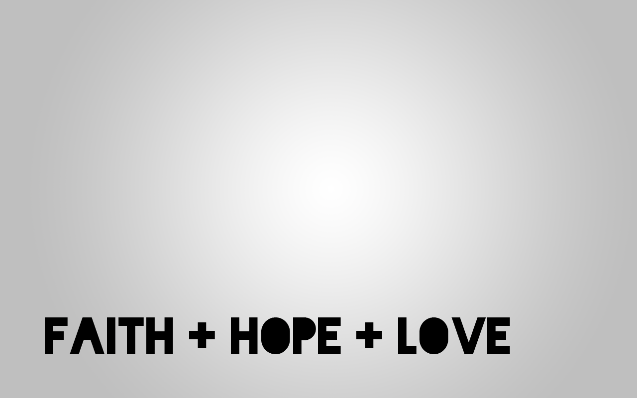 Find a faith hope love wallpaper Rental