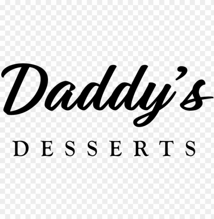 Daddy S Desserts Calligraphy Png Image With Transparent