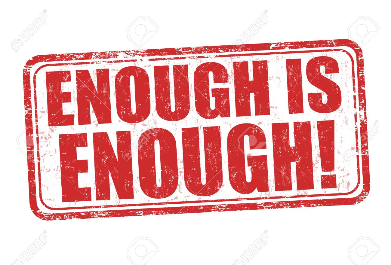 Enough Is Grunge Rubber Stamp On White Background Vector