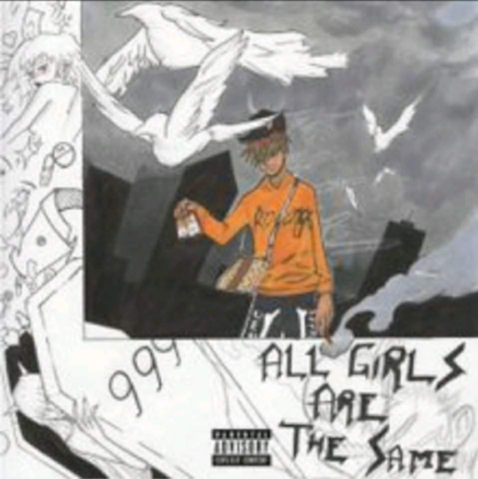 All Girls Are The Same by juice WRLD LGBT Amino