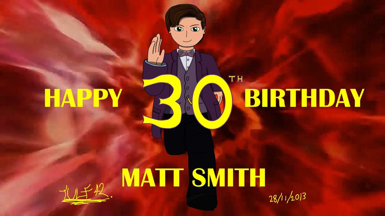 Doctor Who Matt Smith S 30th BirtHDay Wallpaper By Tulf42 On