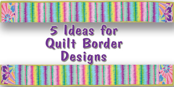 Ideas For Quilt Border Designs Books Beyond
