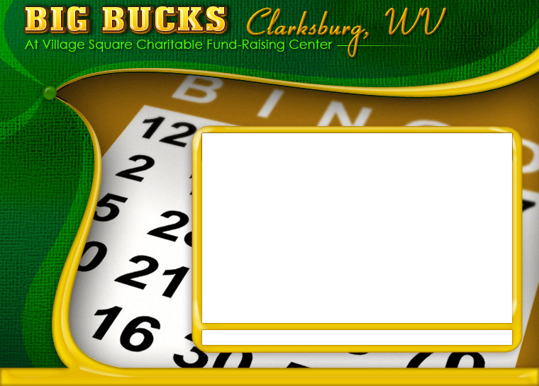 Big Bucks Bingo Only In Clarksburg Wv