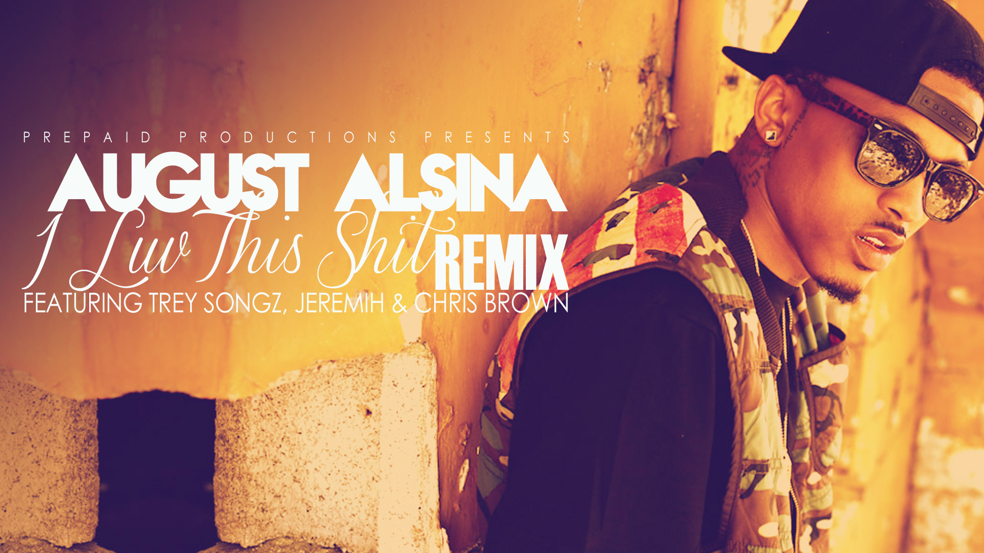 August Alsina ft Trey Songz Jeremih Chris Brown   I Luv This Shit 1920x1080