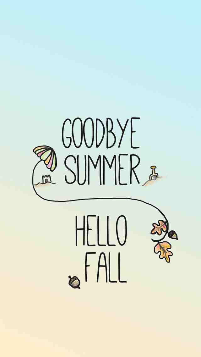 Goodbye Summer Hello Fall Quotes
