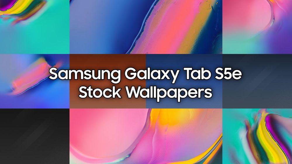 Stock Wallpaper Samsung Galaxy Tab S5e Members