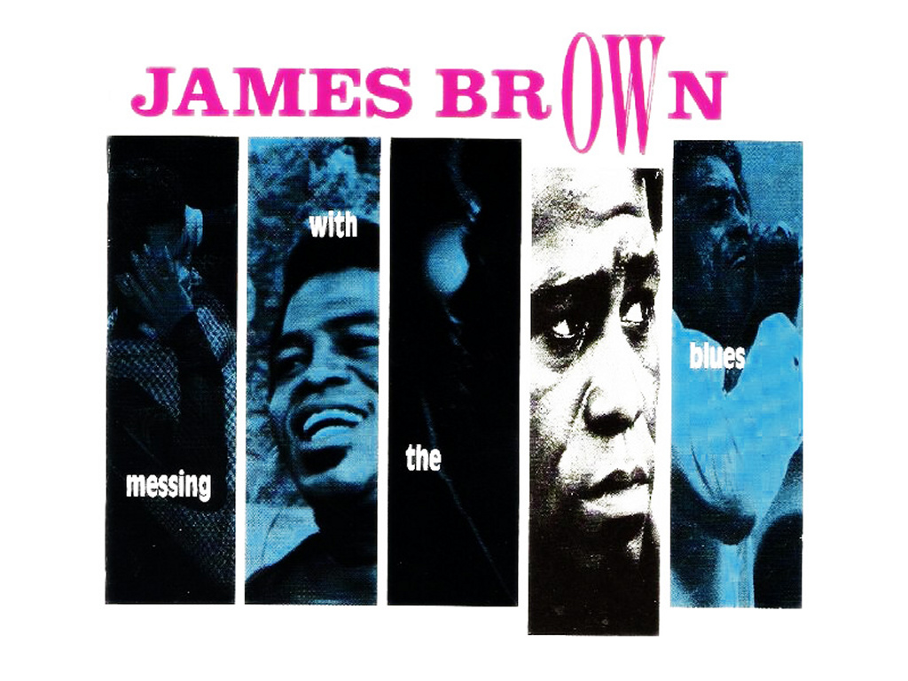 My Wallpaper Music James Brown Messing With The