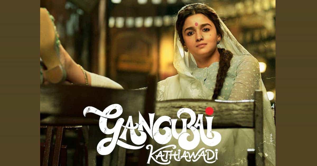 Gangubai Kathiawadi To Undergo A Name Change At The Last Moment As