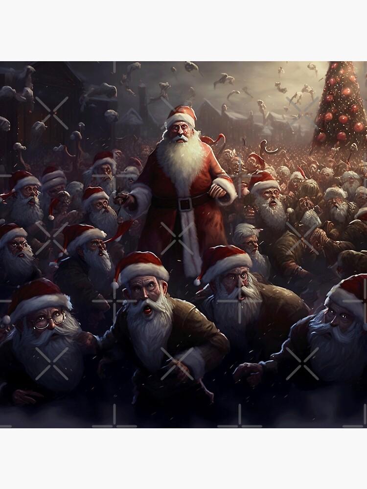 Santa Claus Zombie Horde Poster By Unicorn Trainwreck