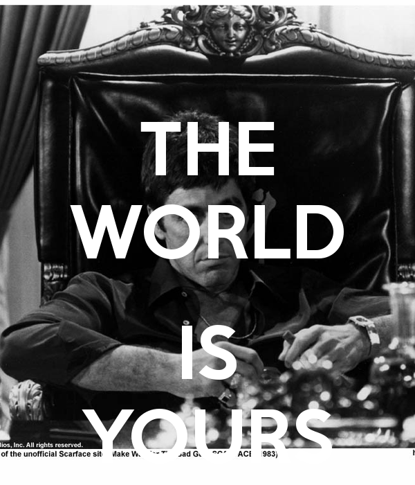 The World Is Yours Wallpaper