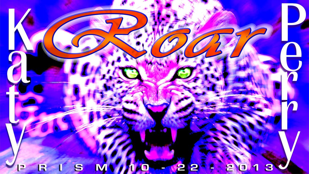 Katy Perry Roar Wallpaper By Cbgorby