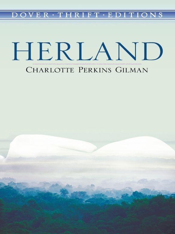Herland By Charlotte Perkins Gilman A Prominent Turn Of The Century