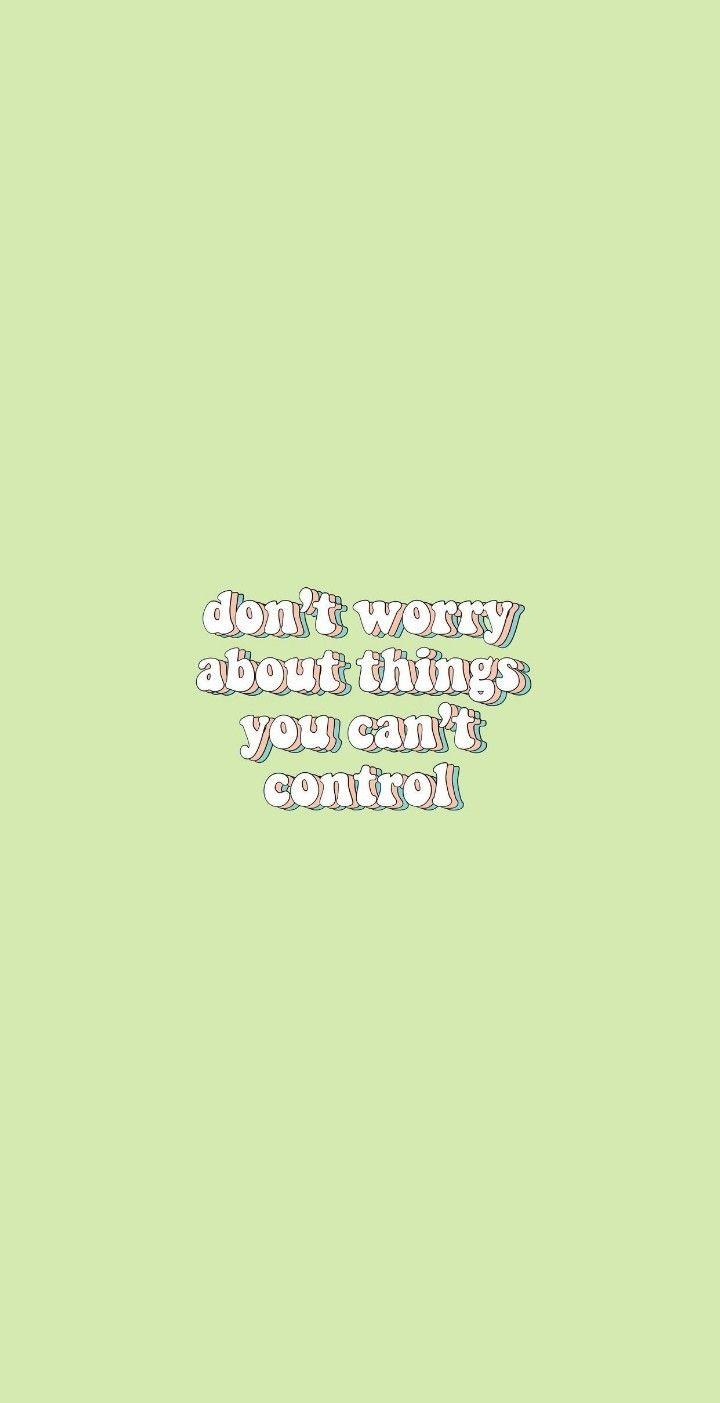Don T Worry Quote Background Happy Words Wallpaper Quotes