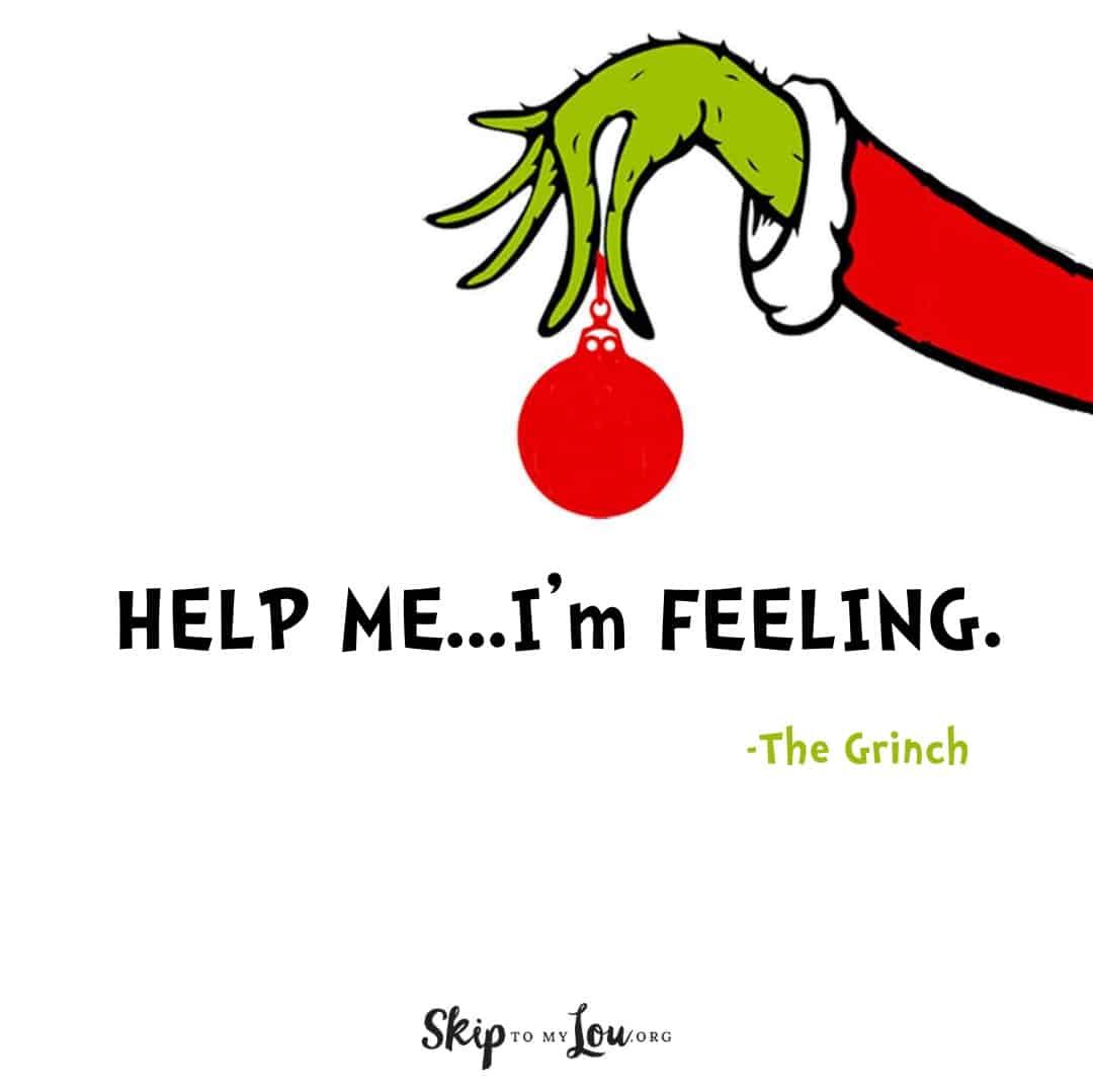 Grinch Quotes Skip To My Lou