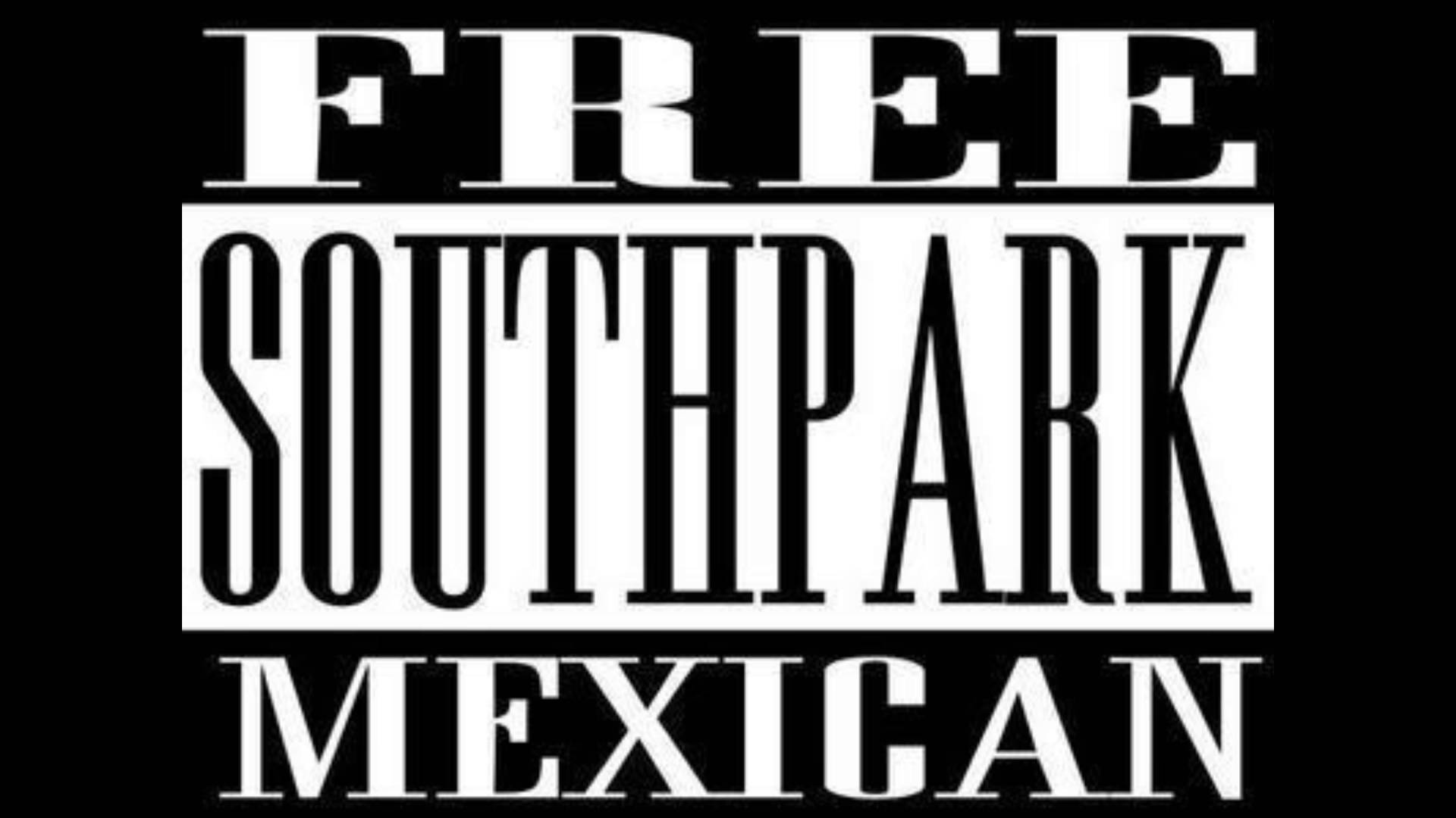 South Park Mexican Quotes Galleryhip The