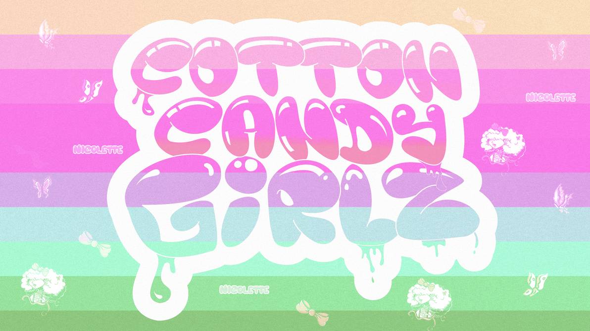 Cotton Candy Girlz Wallpaper Nicolette By Cottoncandygirlz On
