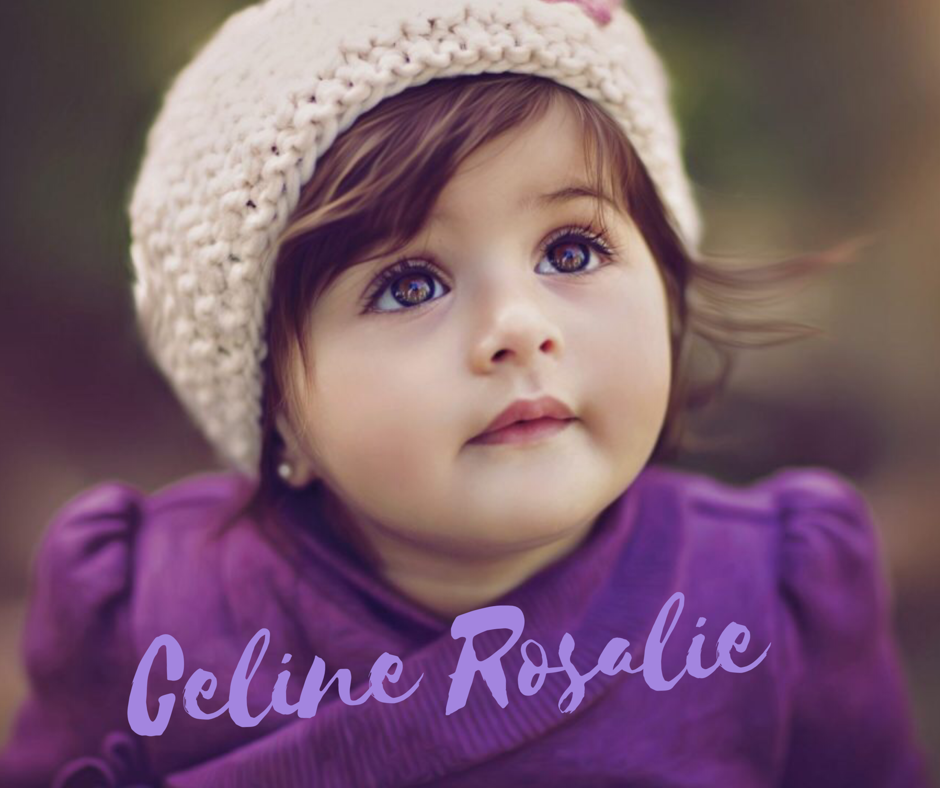 Baby Girl Name Celine Rosalie Your Cute