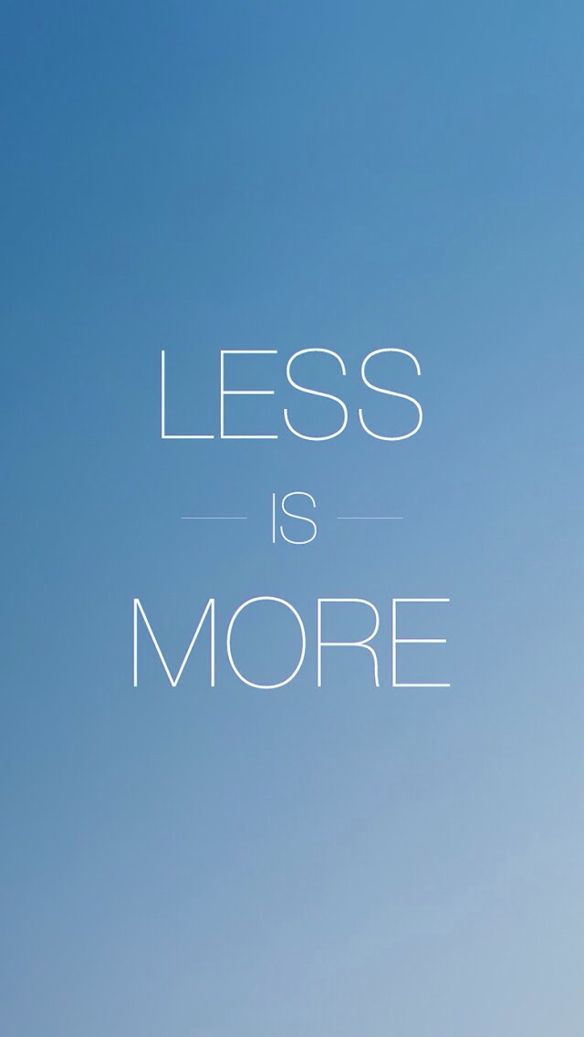 Less Is More iPhone Wallpaper