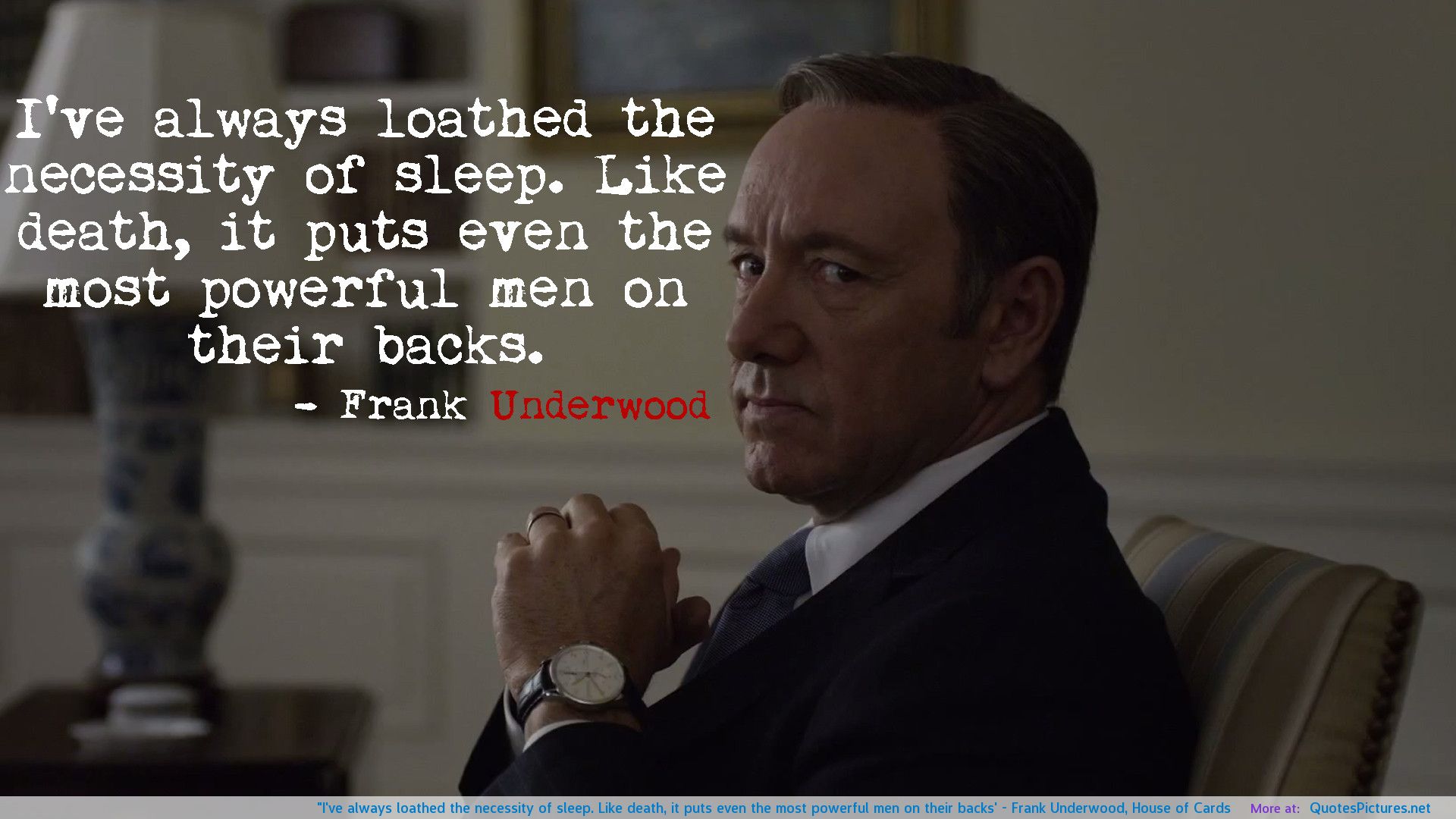 Great Quotes From Frank Underwood Of House Cards Clicky Pix