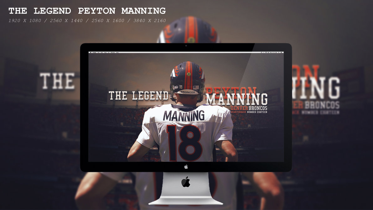 The Legend Peyton Manning Wallpaper HD By Beaware8