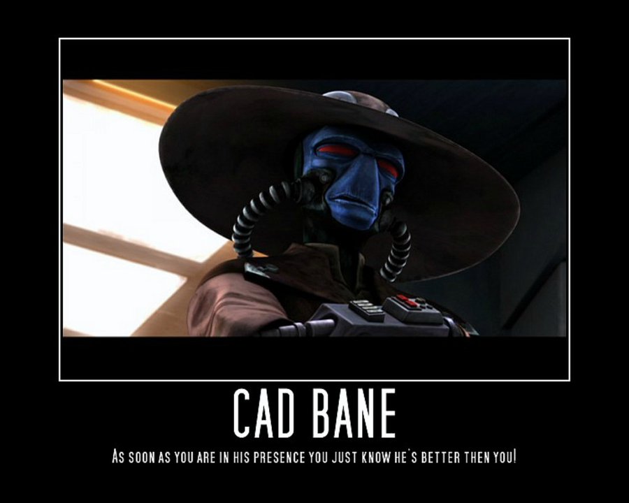 Cad Bane Motivator By Nightfury36