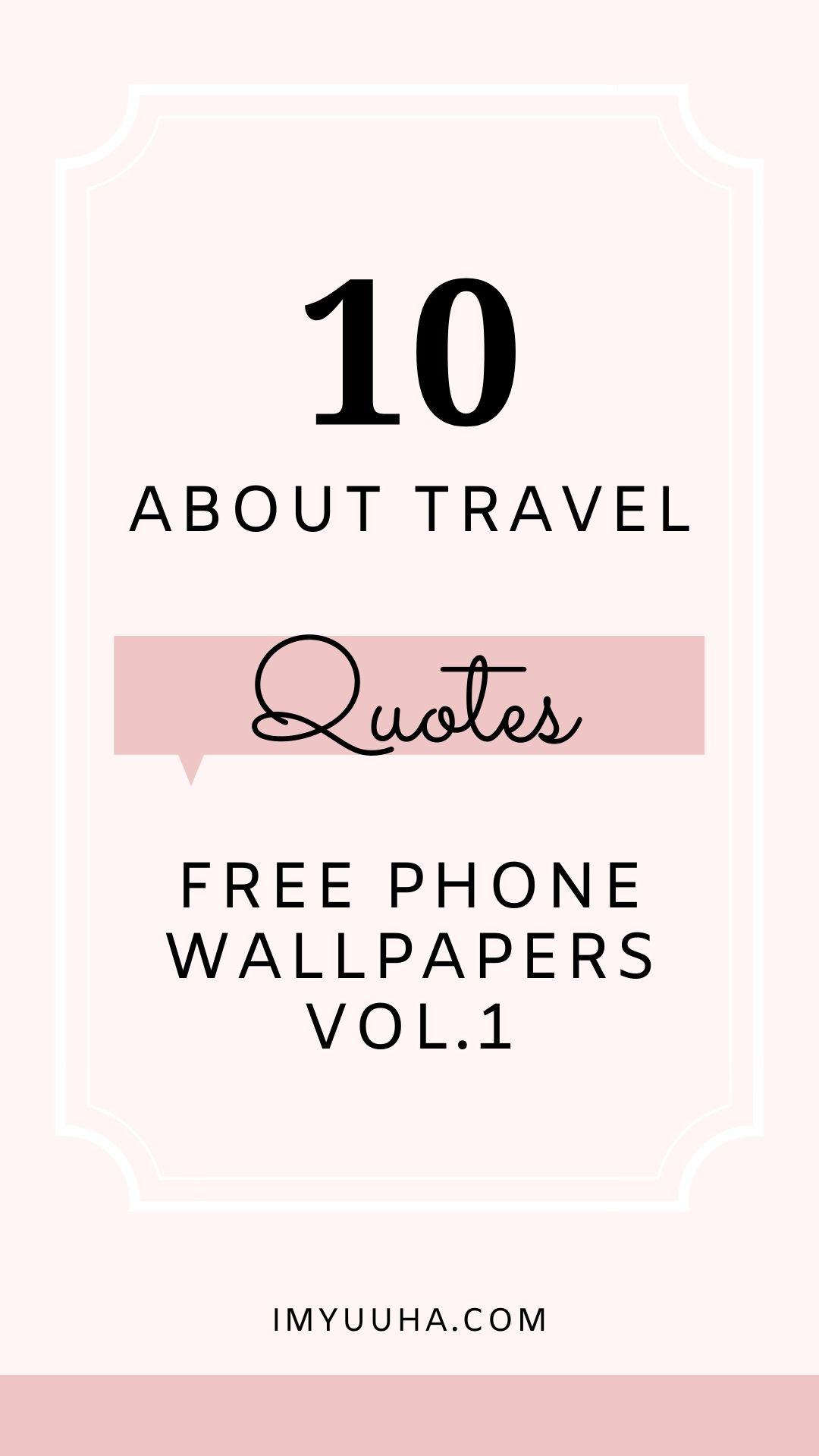 About Travel Quotes Phone Wallpaper Gleam Journey