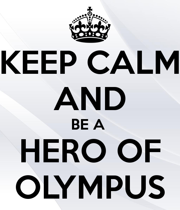Keep Calm And Heroes Of Olympus Be A Hero
