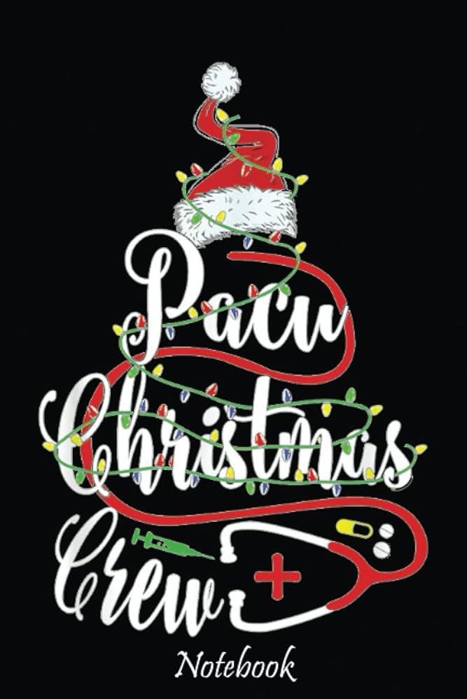 Pacu Nurse Merry Christmas Crew Cute Xmas Gifts Notebook Funny