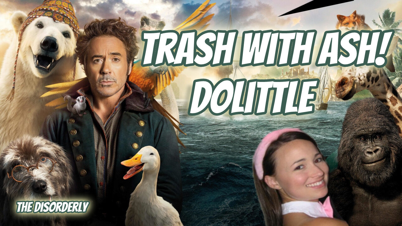 Trash With Ash Dolittle The Disorderly